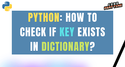 How To Check If A Key Exists In A Python Dictionary