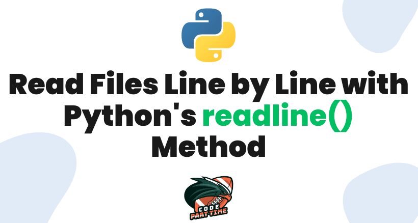 Read Files Line by Line with Python's readline() Method - FI